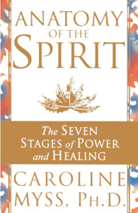 Anatomy Of The Spirit By Caroline Myss Penguin Books Australia